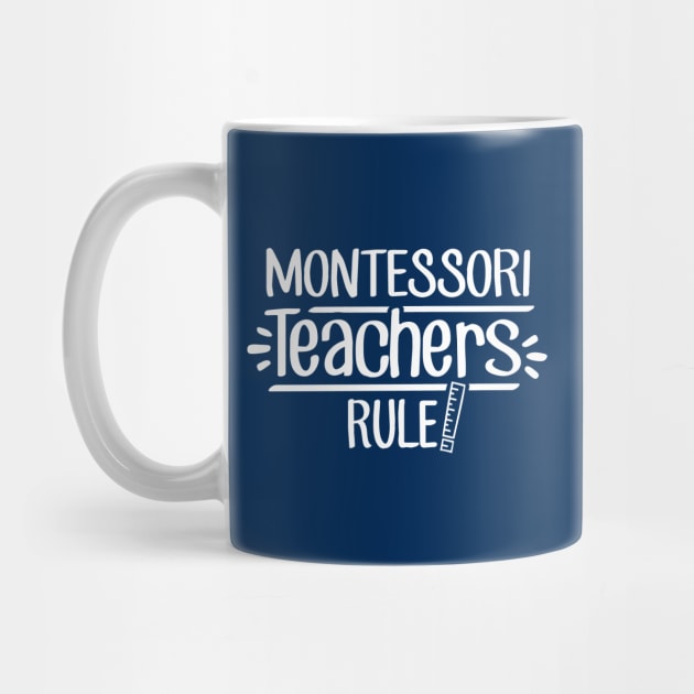 Montessori Teachers Rule! by TheStuffHut